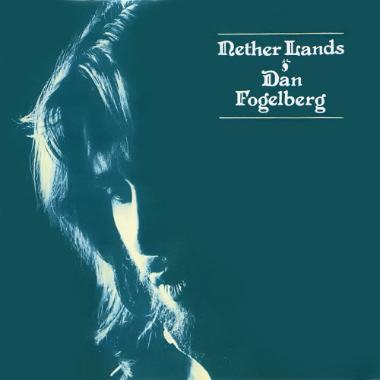 Dan Fogelberg -  Nether Lands